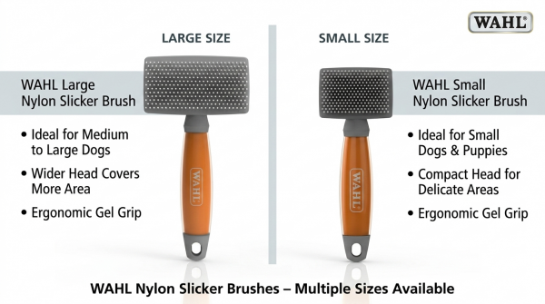 WAHL Slicker Brush Comparison A product comparison infographic titled "WAHL Nylon Slicker Brushes – Multiple Sizes Available." The image is split down the centre by a grey vertical line, comparing two distinct products against a clean white background. Left Side (LARGE SIZE): Displays a tall, perfectly front-facing image of the WAHL Large Nylon Slicker Brush (from image_19.png). Its wide rectangular grey head is filled with white nylon bristles. Below the head, the orange gel comfort handle features the distinct 'WAHL' logo. Adjacent bullet points describe the brush as "Ideal for Medium to Large Dogs" and highlights its "Wider Head Covers More Area." Right Side (SMALL SIZE): Displays a tall, matching front-facing image of the WAHL Small Nylon Slicker Brush (from image_25.png), showing its proportionally smaller, compact grey head and white bristles. It features an identical orange gel handle with the 'WAHL' logo. Adjacent bullet points define its use as "Ideal for Small Dogs & Puppies" and specify its "Compact Head for Delicate Areas." Both brushes are shown standing with soft reflections, providing a clear visual contrast between the head sizes.